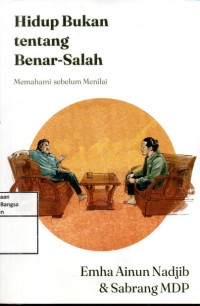 Image of Hidup Bukan tentang Benar-Salah