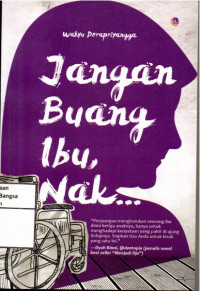 Image of Jangan Buang Ibu, Nak...