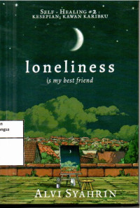 Image of Loneliness Is My Best Friend