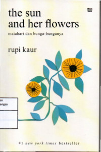 Image of The Sun and Her Flowers: Matahari dan Bunga bunganya