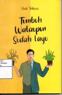 Image of Tumbuh Walaupun Sudah Layu
